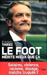 Le  foot mérite mieux que ça