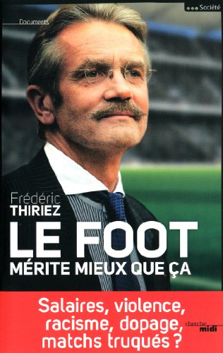 Le  foot mérite mieux que ça