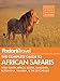 Fodor's The Complete Guide to African Safaris: with South Africa, Kenya, Tanzania, Botswana, Namibia, Rwanda & the Seychelles (Full-color Travel Guide)