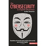 The Cybersecurity to English Dictionary