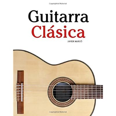 Guitarra Clásica: Piezas fáciles de Bach, Mozart, Beethoven y otros compositores (en Partitura y Tablatura) - 9781475224504 Guitarra Clásica: Piezas fáciles de Bach, Mozart, Beethoven y otros compositores (en Partitura y Tablatura) - 9781475224504