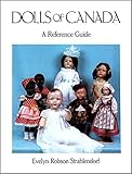Dolls of Canada: A Reference Guide by