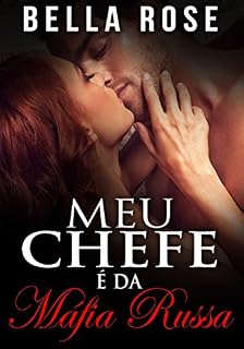 Livro Meu Chefe é da Máfia Russa ( Série Máfia Volkov #1)