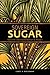Sovereign Sugar: Industry and Environment in Hawaii by 