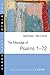 The Message of Psalms 1–72: Songs for the People of God (Bible Speaks Today Series)