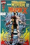 Marvel Comics Presents #72 (Before Wolverine there was Weapon X, Part 1)