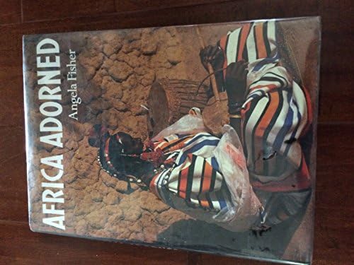 Africa Adorned: Fisher, Angela: 9780002166225: Amazon.com: Books