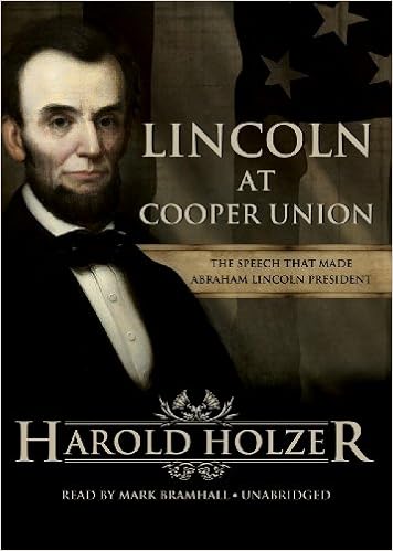 Lincoln At Cooper Union The Speech That Made Abraham - 