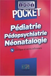 Pédiatrie, pédopsychiatrie, néonatalogie