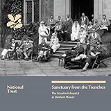 Image de Sanctuary from the Trenches: The Stamford Hospital at Dunham Massey, National Trust Guidebook (National Trust Guidebooks)