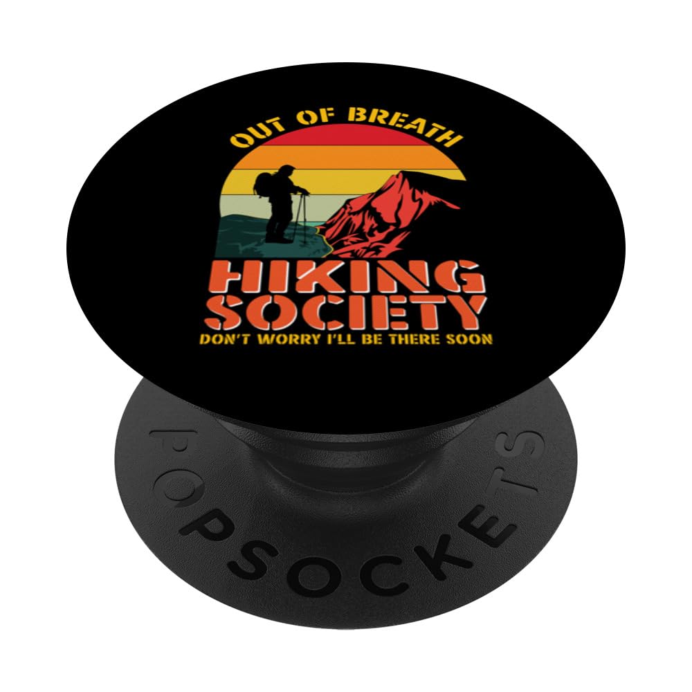 Out Of Breath Hiking Society Funny Camping Outdoor Hiker PopSockets Swappable PopGrip