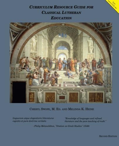 Curriculum Resource Guide for Classical Lutheran Education