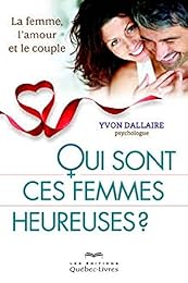 Qui sont ces femmes heureuses ?