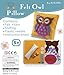 Art Craft Kits for Girls : Sewing Mini Kit for Kids, Owl Pillow Project, Creative Fun and Educational Encouragement Your Child Will Love - Create A Lasting Memorable Experience to Cherish