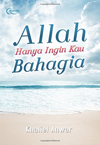 Allah Hanya Ingin Kau Bahagia (Indonesian Edition)