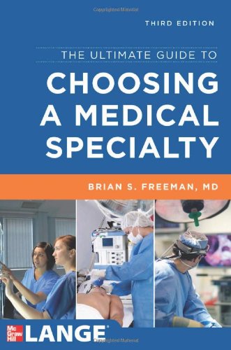 THE ULTIMATE GUIDE TO CHOOSING A MEDICAL SPECIALTY