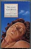 Front cover for the book The Last Castrato by John Spencer Hill