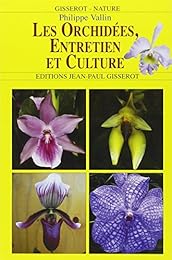 Orchidées, entretien et culture