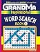 GRANDMA Inspirational WORD SEARCH Book:120 puzzles and inspirational quotes to boost your memory, reason, mind and mood. (Volume 1) by J S Lubandi