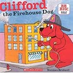 Clifford The Firehouse Dog (Read with Clifford)