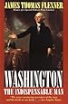 Washington: The Indispensable Man