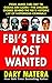 FBI's Ten Most Wanted
