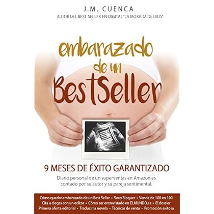 Embarazado de un BestSeller: 9 meses de éxito garantizado Embarazado de un BestSeller: 9 meses de éxito garantizado