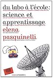 Du labo à l'école, science et apprentissage by