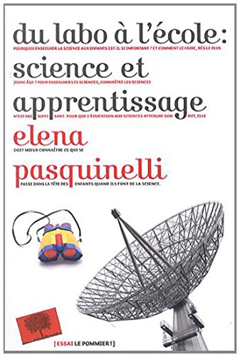 Du labo à l'école, science et apprentissage by Elena Pasquinelli