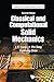CLASSICAL AND COMPUTATIONAL SOLID MECHANICS (SECOND EDITION) (Advanced Engineering Science)