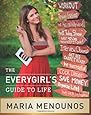 The EveryGirl's Guide to Life
