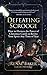 Defeating Scrooge: How to Harness the Power of Christmas Carols to Revive Your Spirit Any Time of Ye by Renae Baker