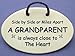 Side by side or miles apart A GRANDPARENT is always close to the heart. Ceramic plaque handmade in the USA for over 30 years.