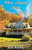 When Angels Make House Calls by