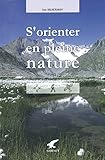 S'orienter en pleine nature (Nature repères) (French Edition) by 