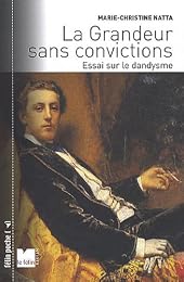 La  grandeur sans convictions