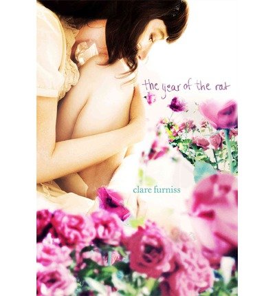 By Clare Furniss The Year of the Rat [Hardcover]