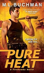 Pure Heat (Firehawks Book 1)