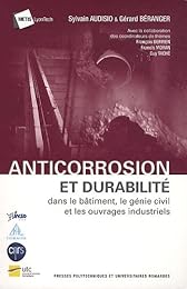 Anticorrosion et durabilité dans le bâtiment, le génie civil et les ouvrages industriels