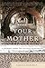 Lose Your Mother: A Journey Along the Atlantic Slave Route by Saidiya Hartman