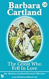 Front cover for the book The Ghost Who Fell in Love by Barbara Cartland