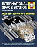 International Space Station: An insight into the history, development, collaboration, production and by 