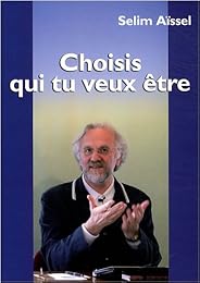 Choisis qui tu veux être