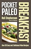 Pocket Paleo: Breakfast by Nell Stephenson