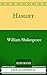 Hamlet: By William Shakespeare - Illustrated And Unabridged