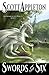 Swords of the Six (The Sword of the Dragon Book 1) by Scott Appleton
