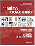 Image de Le Méta Coaching: Coacher le changement (French Edition)