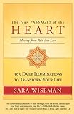 The Four Passages of the Heart: Moving from Pain into Love by Sara Wiseman