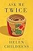 Ask Me Twice (Kindle Single)