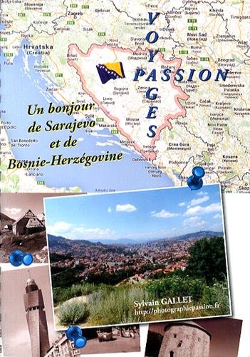 Un  bonjour de Sarajevo et de Bosnie-Herzégovine